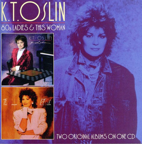 the album cover for K.T. Oslin - 80's Ladies/This Woman [Import]