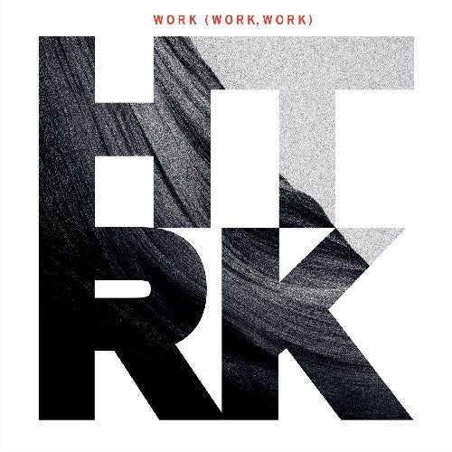the album cover for Htrk - Work (Work, Work)