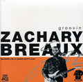 the album cover for Zachary Breaux - Groovin
