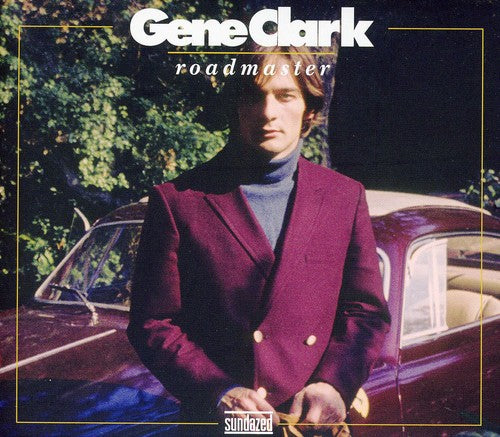 the album cover for Gene Clark - Roadmaster
