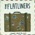the album cover for The Flatliners - Count Your Bruises