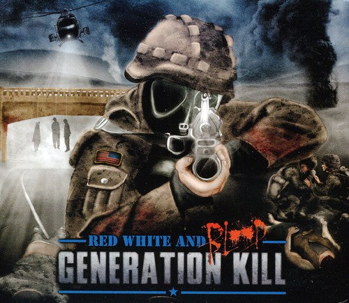 the album cover for Generation Kill - Red White and Blood [Digipak] [Bonus Track]
