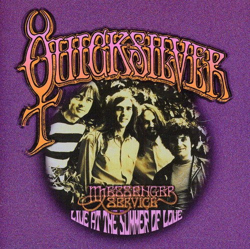 the album cover for Quicksilver Messenger Service - Live From The Summer Of Love [Import]