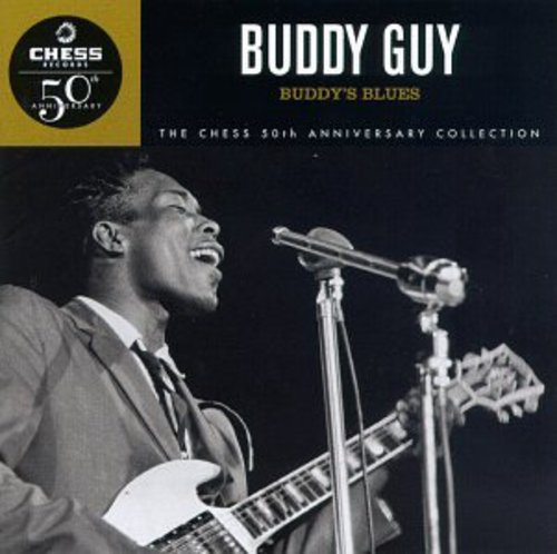the album cover for Buddy Guy - Buddy's Blues (Chess 50th Anniversary Collection)