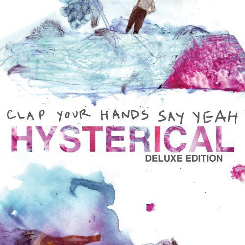 the album cover for Clap Your Hands Say Yeah - Hysterical (Deluxe Ed.)