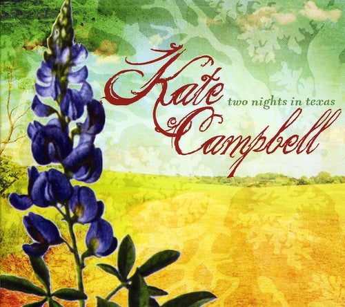 the album cover for Kate Campbell - Two Nights in Texas