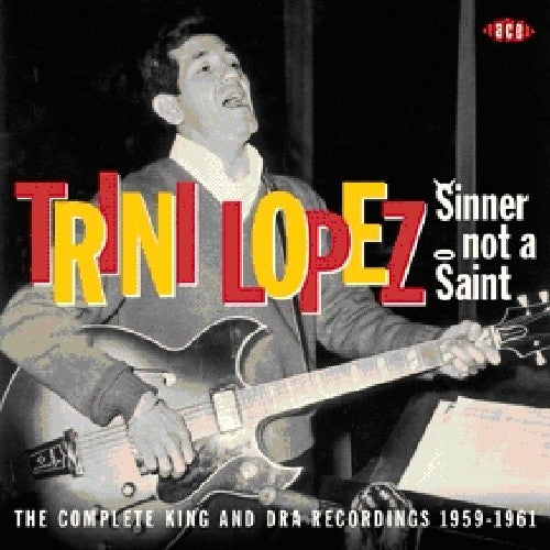 the album cover for Trini Lopez - Complete King & Dra Recordings 1959-61 [Import]