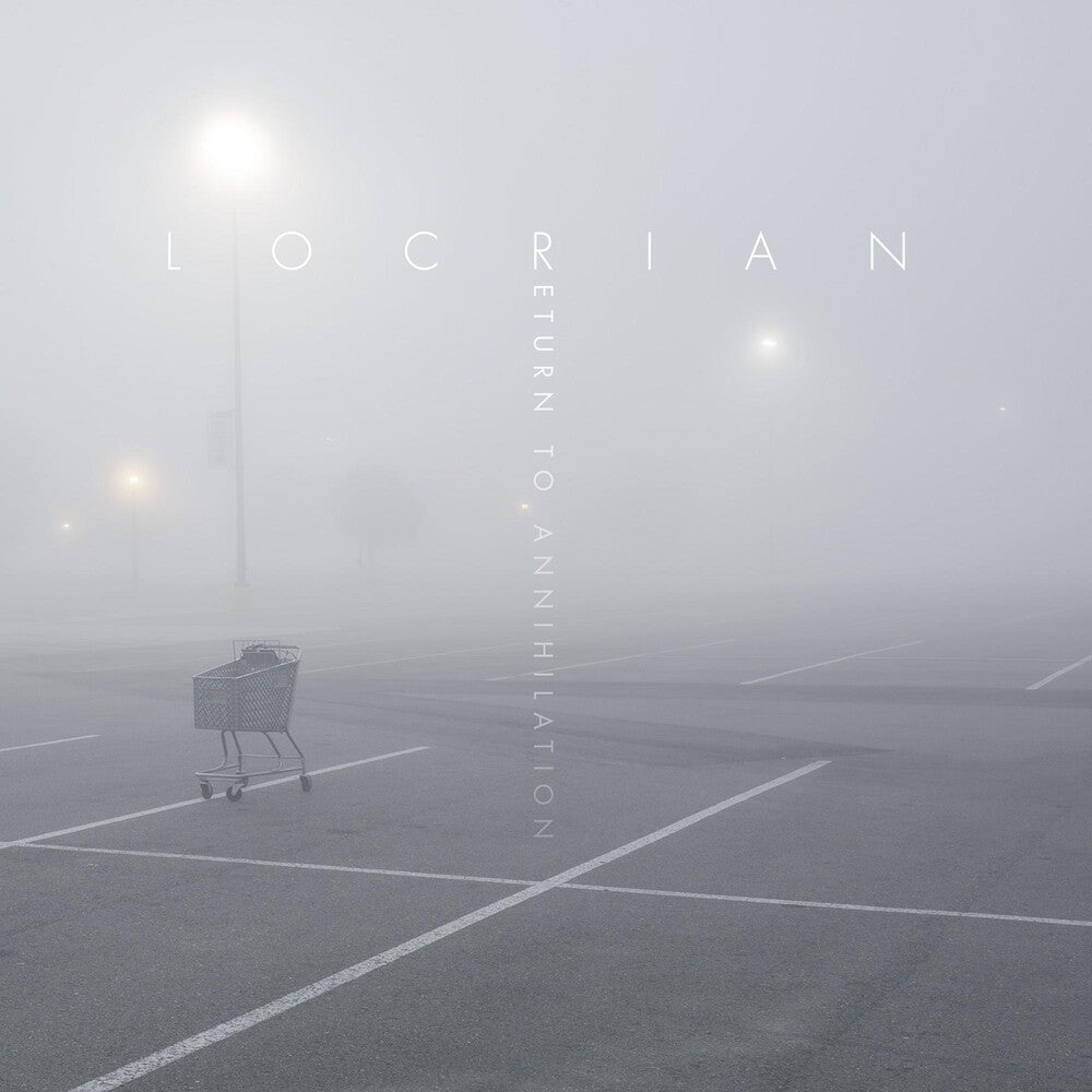 the album cover for Locrian - Return to Annihilation