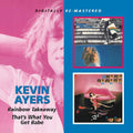 the album cover for Kevin Ayers - Rainbow Takeaway/That's What You Get Babe [Import]