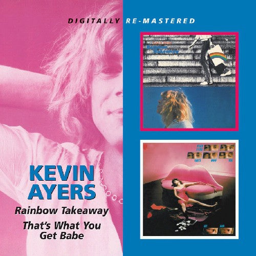 the album cover for Kevin Ayers - Rainbow Takeaway/That's What You Get Babe [Import]