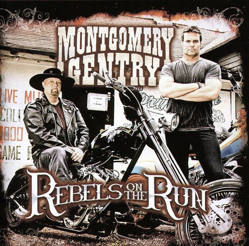 the album cover for Montgomery Gentry - Rebels on the Run