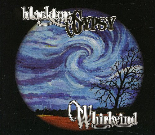 the album cover for Blacktopgypsy - Whirlwind