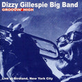 the album cover for Dizzy Gillespie - Groovin High