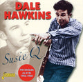the album cover for Dale Hawkins - Susie Q :Singles As & Bs 1956-60 [Import]