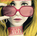 the album cover for Dirty Girl - Dirty Girl (Original Soundtrack)