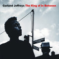 the album cover for Garland Jeffreys - King of in Between