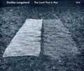 the album cover for Sinikka Langeland - Land That Is Not