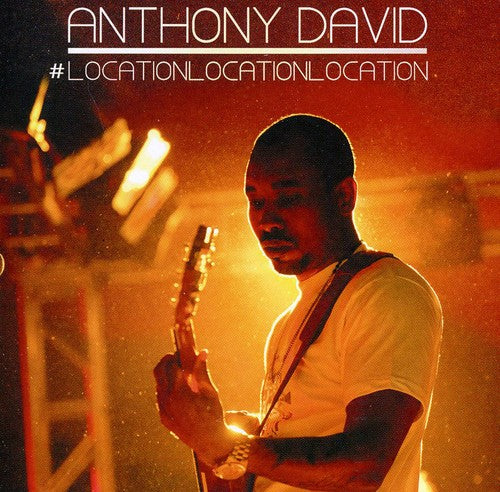 the album cover for Anthony David - Location Location Location