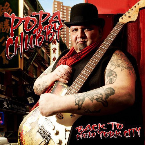 the album cover for Popa Chubby - Back to New York City