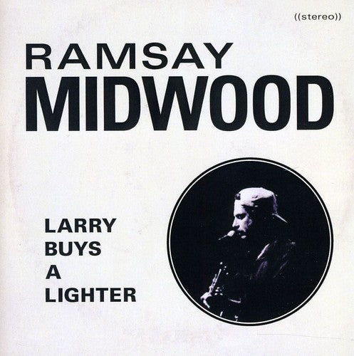 the album cover for Ramsay Midwood - Larry Buys a Lighter