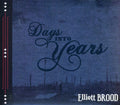 the album cover for Elliott Brood - Days Into Years
