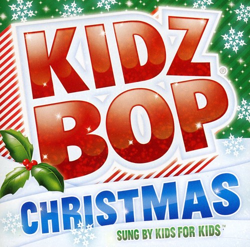 the album cover for Kidz Bop - Kidz Bop Christmas