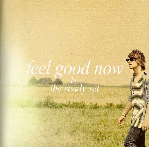 the album cover for Ready Set - Feel Good Now