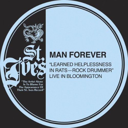 the album cover for Man Forever - Learned Helplessness in Rats (Vinyl)