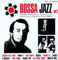 the album cover for Bossa Jazz Birth Of Hard Bossa Samba Jazz & The - Bossa Jazz Vol. 2: Birth of Hard Bossa Jazz '62-73