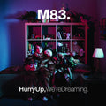 the album cover for M83 - Hurry Up, We're Dreaming