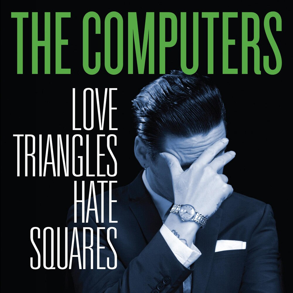 the album cover for The Computers - Love Triangles, Hate Squares