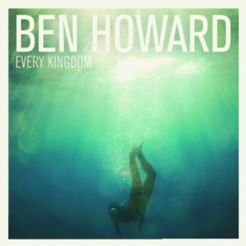 the album cover for Ben Howard - Every Kingdom