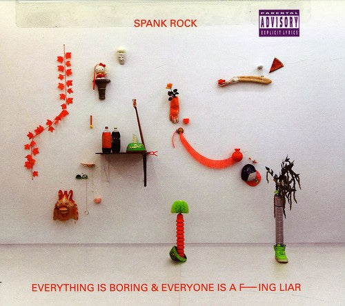 the album cover for Spank Rock - Everything Is Boring and Everyone Is A Fucking Liar