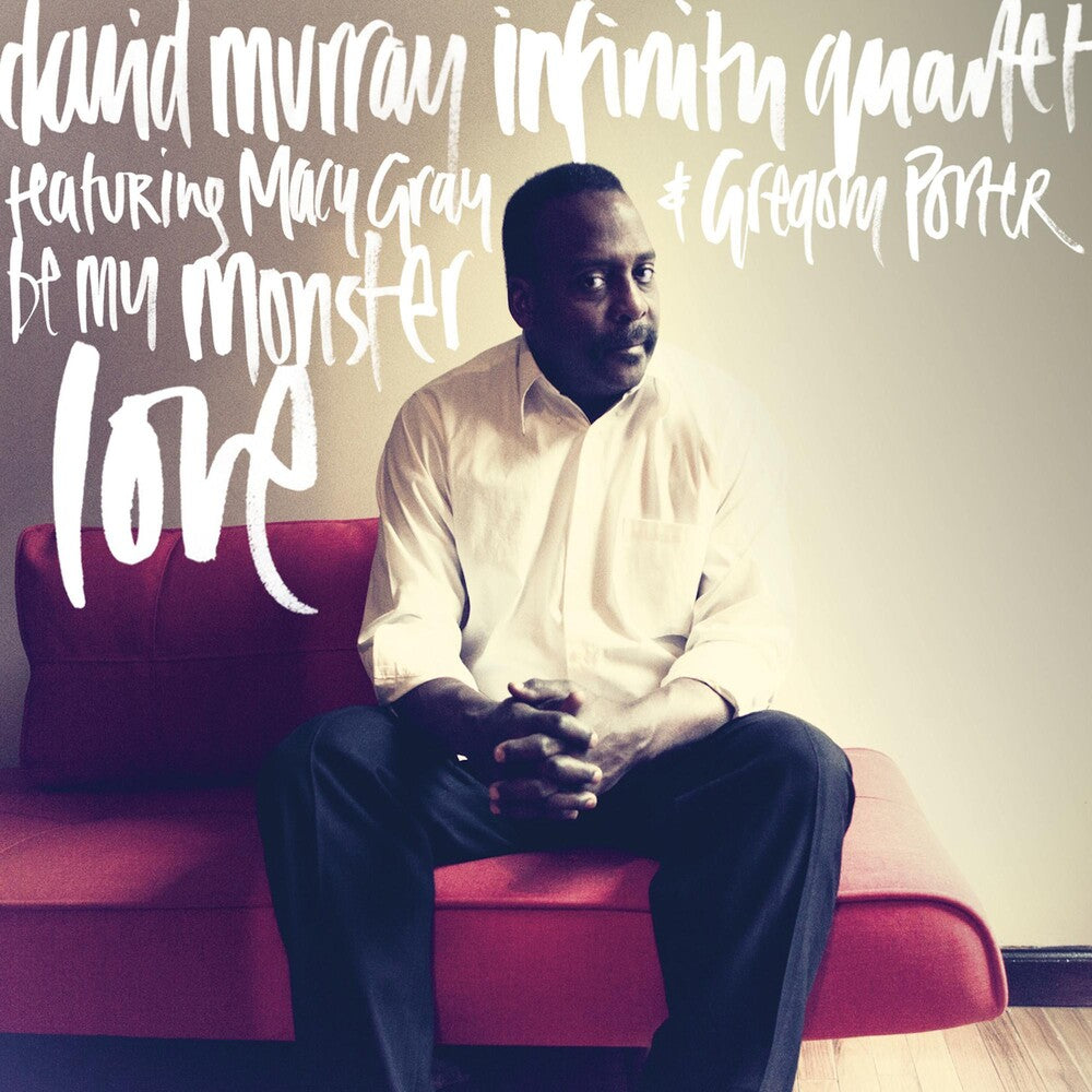 the album cover for David Murray - Be My Monster Love