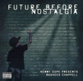 the album cover for Rasheed Chappell - Future Before Nostalgia