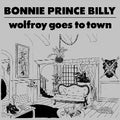 the album cover for Bonnie 'Prince' Billy - Wolfroy Goes To Town