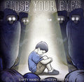 the album cover for Close Your Eyes - Empty Hands and Heavy Hearts