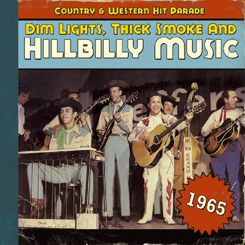 the album cover for Dim Lights Thick Smoke & Hillbilly Music Country - 1965-Dim Lights Thick Smoke & Hilbilly Music Count [Import]