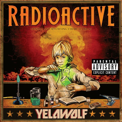 the album cover for Yelawolf - Radioactive