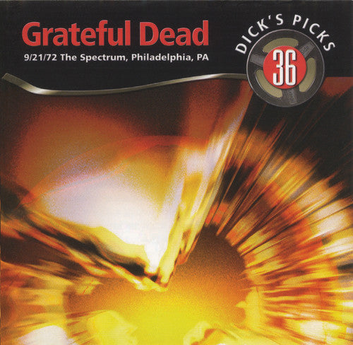the album cover for Grateful Dead - Dick's Picks 36: Spectrum Philadelphia Pa 9/21/72