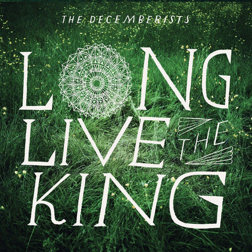 the album cover for The Decemberists - Long Live the King