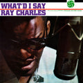 the album cover for Ray Charles - What'd I Say [Limited Edition] [180 Gram]