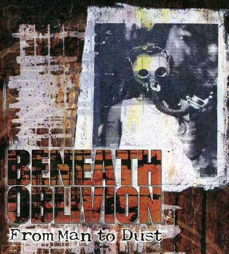 the album cover for Beneath Oblivion - From Man to Dust