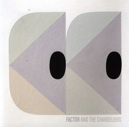 the album cover for Factor & The Chandeliers - Factor and The Chandeliers