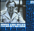 the album cover for Peter Appleyard and The Jazz Giants - The Lost 1973 Sessions With Hank Jones, Slam Stewart, Mel Lewis,      Zoot Sims, Bobby Hackett, Herby Green