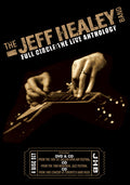 the album cover for Jeff Healey Band - Full Circle: The Live Anthology [3CD/1DVD]