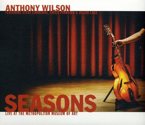 the album cover for Anthony Wilson - Seasons: Live at the Metropolitan Museum of Art