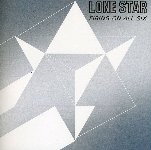 the album cover for Lone Star - Firing on All Six