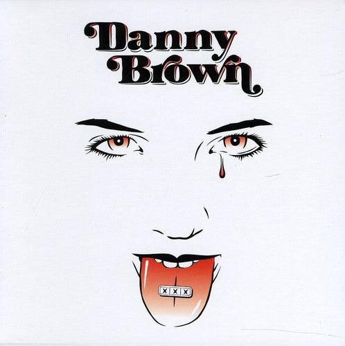 the album cover for Danny Brown - XXX
