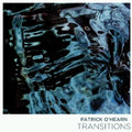 the album cover for Patrick Ohearn - Transitions